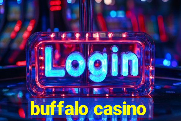 buffalo casino