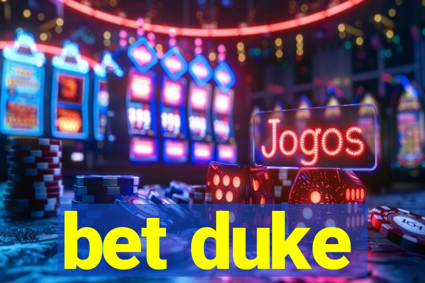 bet duke