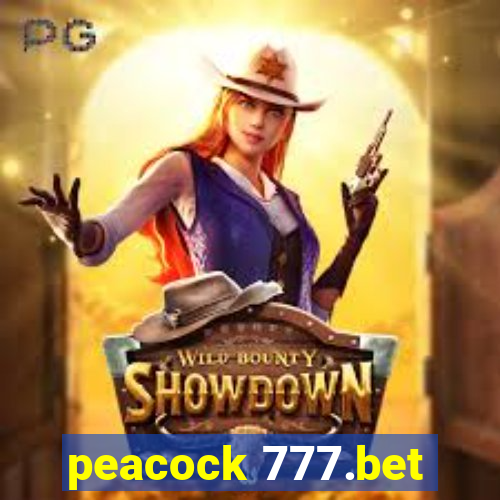 peacock 777.bet