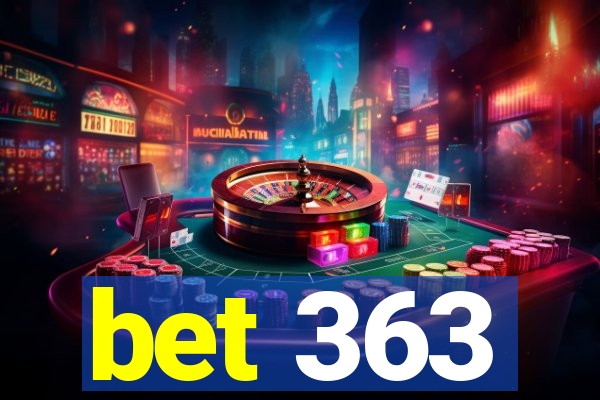 bet 363