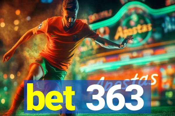 bet 363