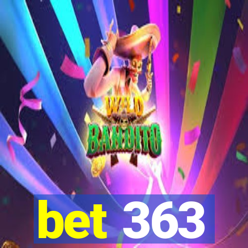 bet 363