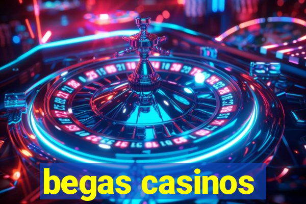 begas casinos