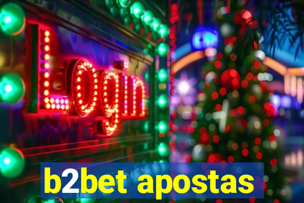 b2bet apostas