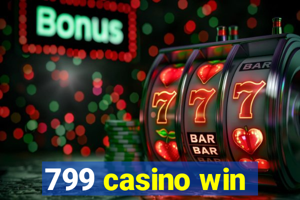 799 casino win