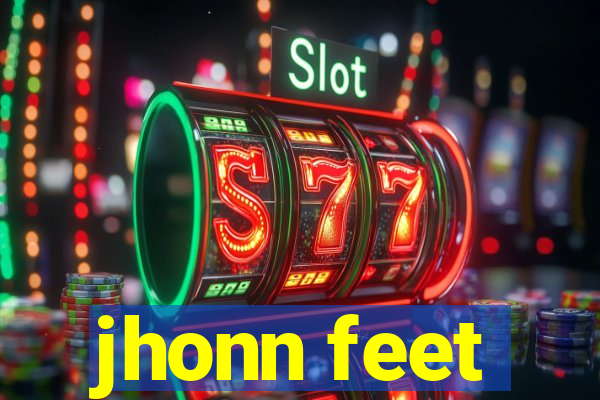 jhonn feet