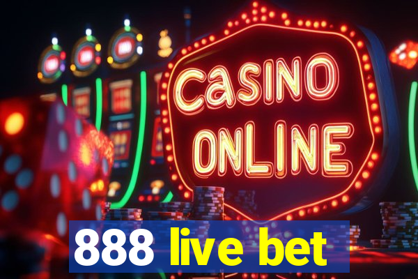 888 live bet