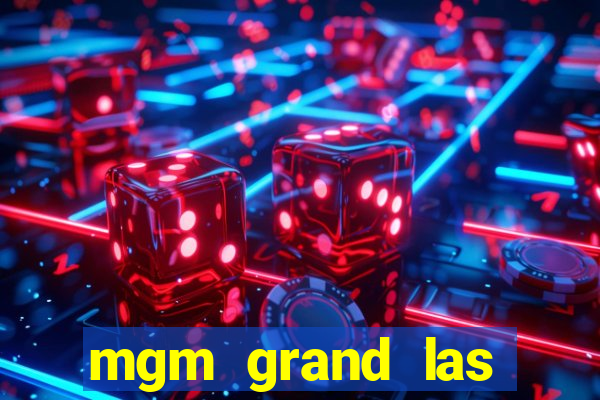 mgm grand las vegas casino