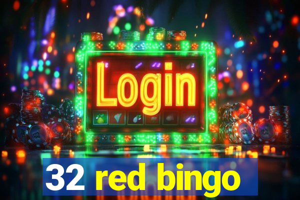 32 red bingo