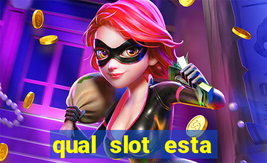 qual slot esta pagando hoje