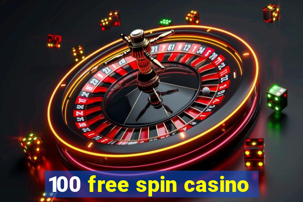 100 free spin casino