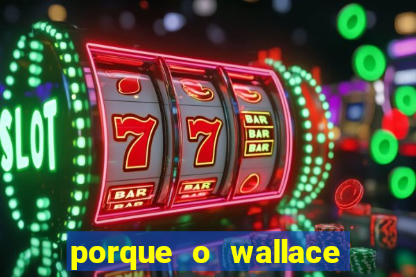 porque o wallace saiu do cruzeiro