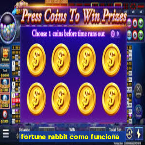 fortune rabbit como funciona