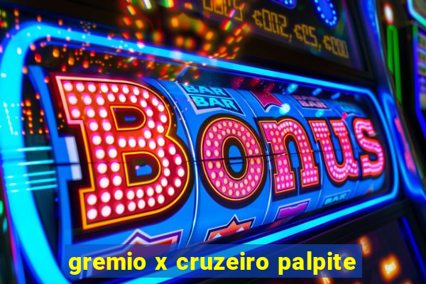 gremio x cruzeiro palpite