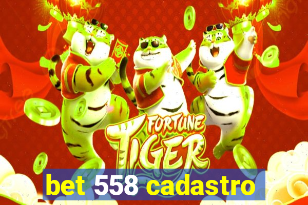 bet 558 cadastro