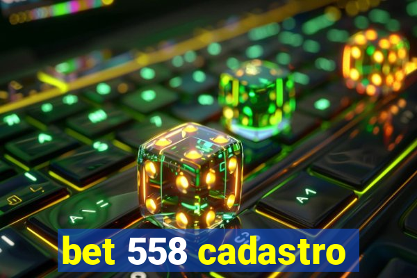 bet 558 cadastro