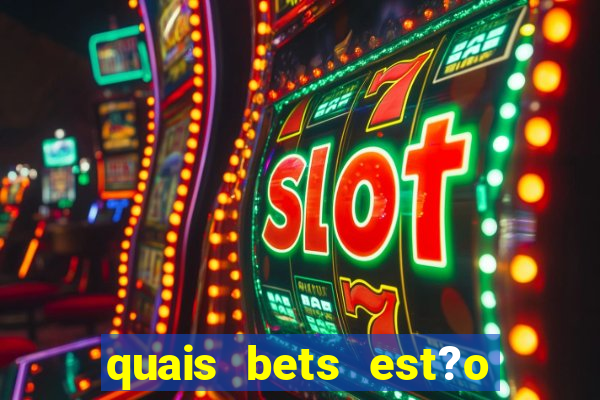 quais bets est?o sendo investigadas