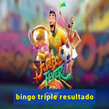 bingo triple resultado