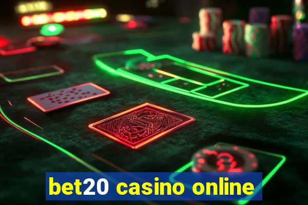 bet20 casino online