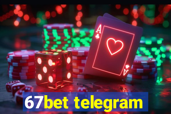 67bet telegram