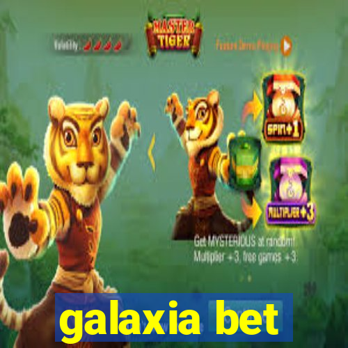 galaxia bet