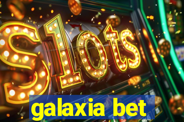 galaxia bet