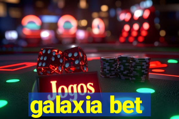 galaxia bet