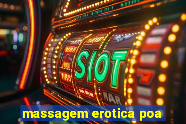 massagem erotica poa