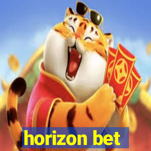 horizon bet