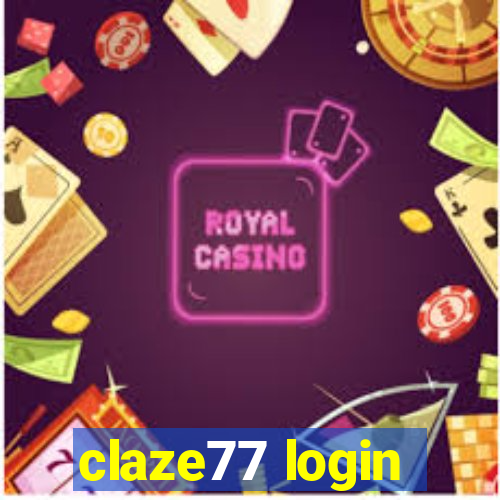 claze77 login