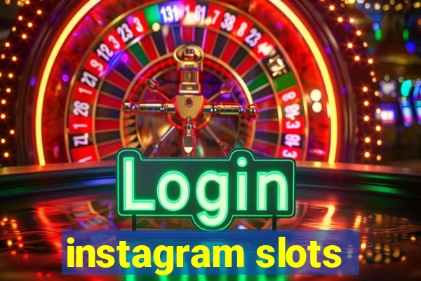 instagram slots