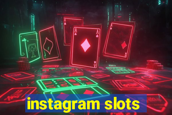 instagram slots