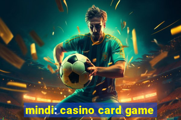 mindi: casino card game