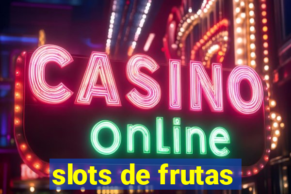 slots de frutas