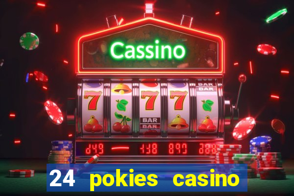 24 pokies casino no deposit bonus codes