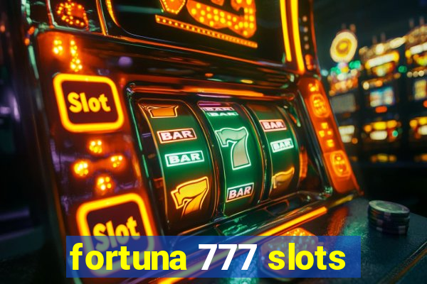 fortuna 777 slots