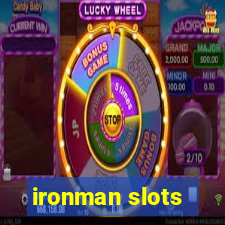 ironman slots