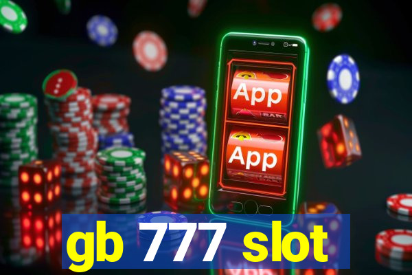 gb 777 slot