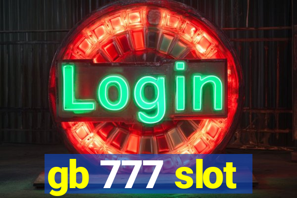 gb 777 slot