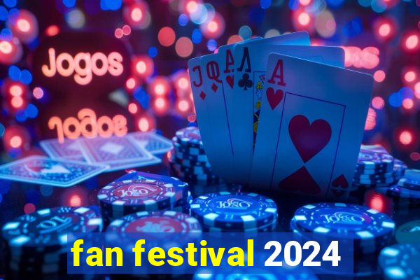 fan festival 2024