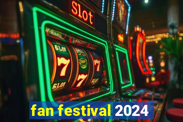 fan festival 2024