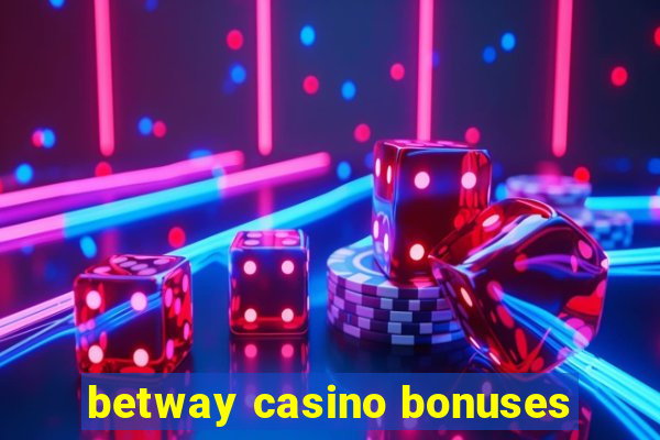 betway casino bonuses