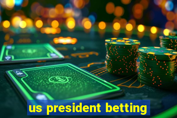 us president betting