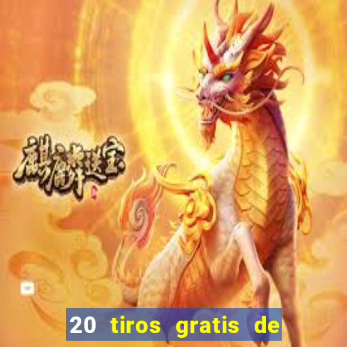 20 tiros gratis de casino apuesta total