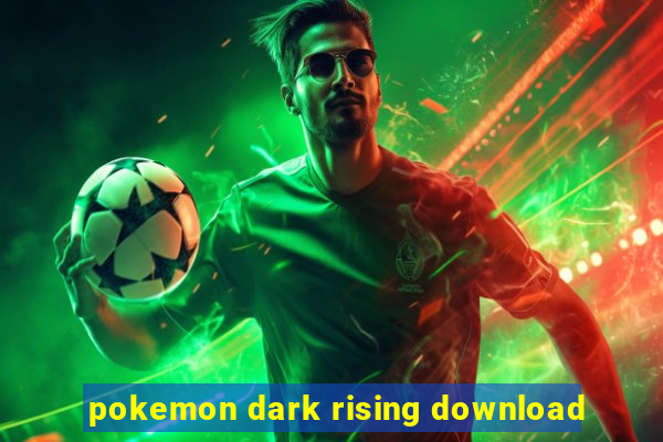 pokemon dark rising download