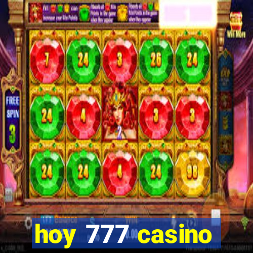 hoy 777 casino