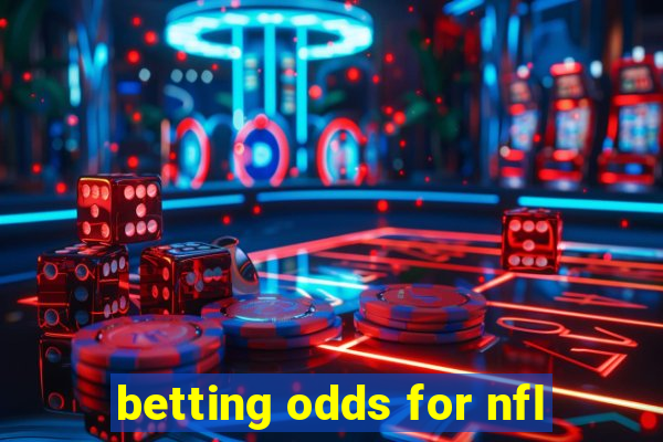 betting odds for nfl