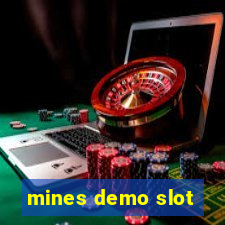 mines demo slot