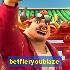 betfieryoublaze