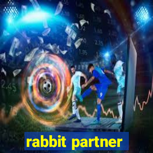 rabbit partner